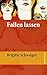 Fallen lassen by Brigitte Schwaiger (2006-03-06)
