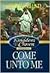 Come Unto Me (The Kingdom a...