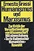 Humanismus und Marxismus. Z...