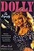 Dolly: The Biography by Alanna Nash (2002-11-28)