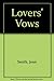 LOVERS' VOWS by Joan Smith (1982-09-05)