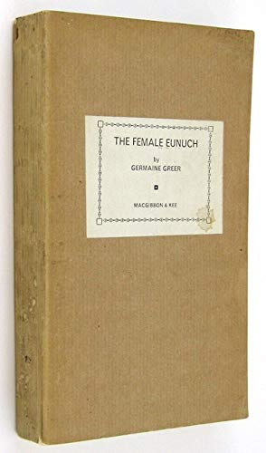 The Female Eunuch
