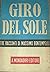 Giro del sole. Viaggio d’Europa. La via di Colombo. Le ali dell’ippogrifo.