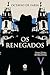 Os renegados: Tragédia burg...