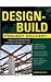 Design-Build Project Delivery: Managing the Building Process from Proposal Through Construction