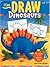 I Can Draw Dinosaurs