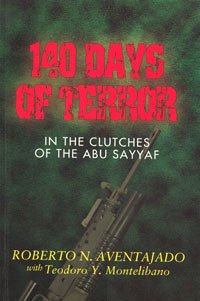 140 Days Of Terror : In The Clutches Of The Abu Sayyaf (Paperback)