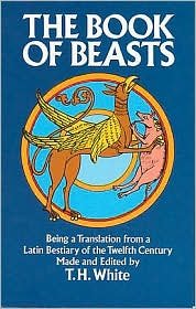 The Book of Beasts Publisher: Dover Publications; illustrated edition edition