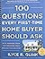 100 Questions Every First-T...