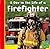 A Day in the Life of a Firefighter