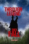 Book cover for Through Legend They Fall