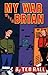 My War With Brian by Rall, Ted(August 1, 1998) Paperback