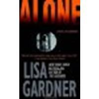 Alone: A Detective D. D. Warren Novel by Gardner, Lisa [Bantam,2005] (Paperback) [Paperback]
