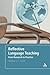 Reflective Language Teaching: From Research to Practice 1st edition by Farrell, Thomas S. C. (2008) Paperback