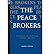 [ THE PEACE BROKERS ] By To...