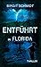 Entführt in Florida (Die An...