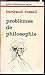 Problemes de philosophie, éd 1975