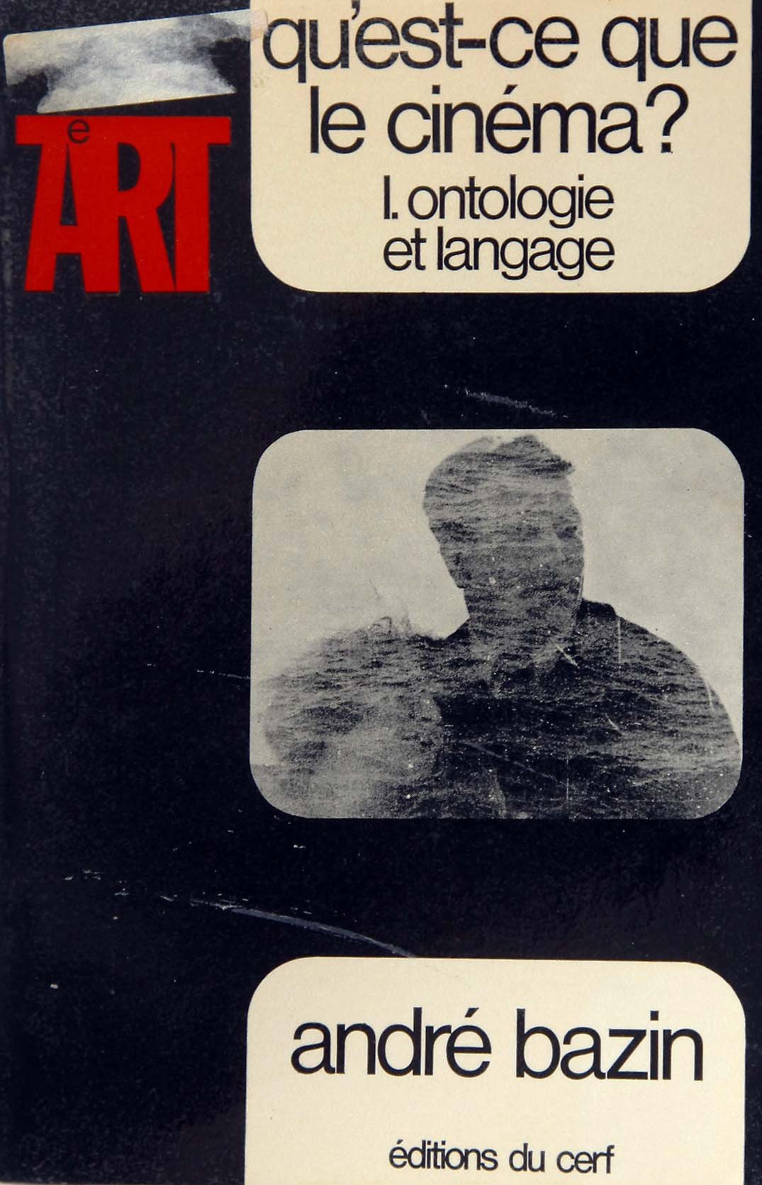 Qu'est-ce que le cinema ? Tome 1- Ontologie et langage (Unknown Binding)