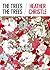 The Trees The Trees by Heather Christle (2011-07-01)
