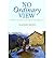 No Ordinary View: A Season of Faith & Mission in the Himalayas (Paperback) - Common
