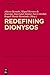 Redefining Dionysos (Mythoseikonpoiesis) (2013-06-30)