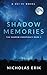 Shadow Memories: Volume 1 (The Singularity Conspiracy) by Nicholas Erik (2014-05-01)
