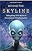 Beyond the Skyline: Debunki...