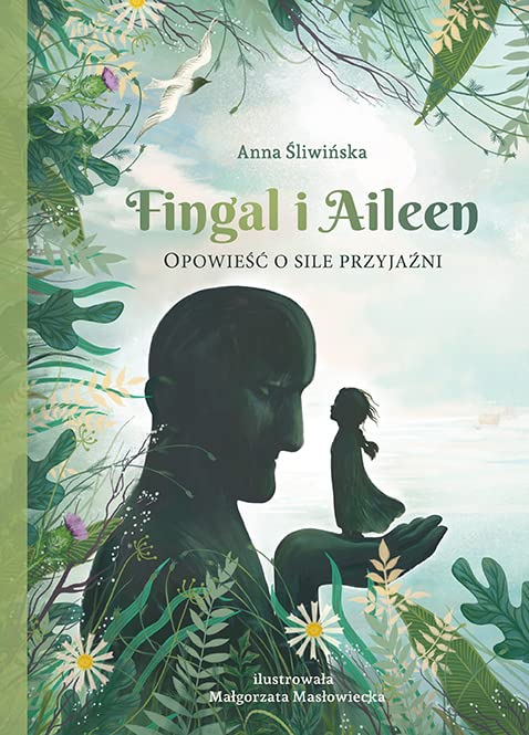 Fingal i Aileen. Opowiesc o sile przyjazni (Hardcover)