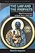 The Law and the Prophets by Daniel R. Magaziner