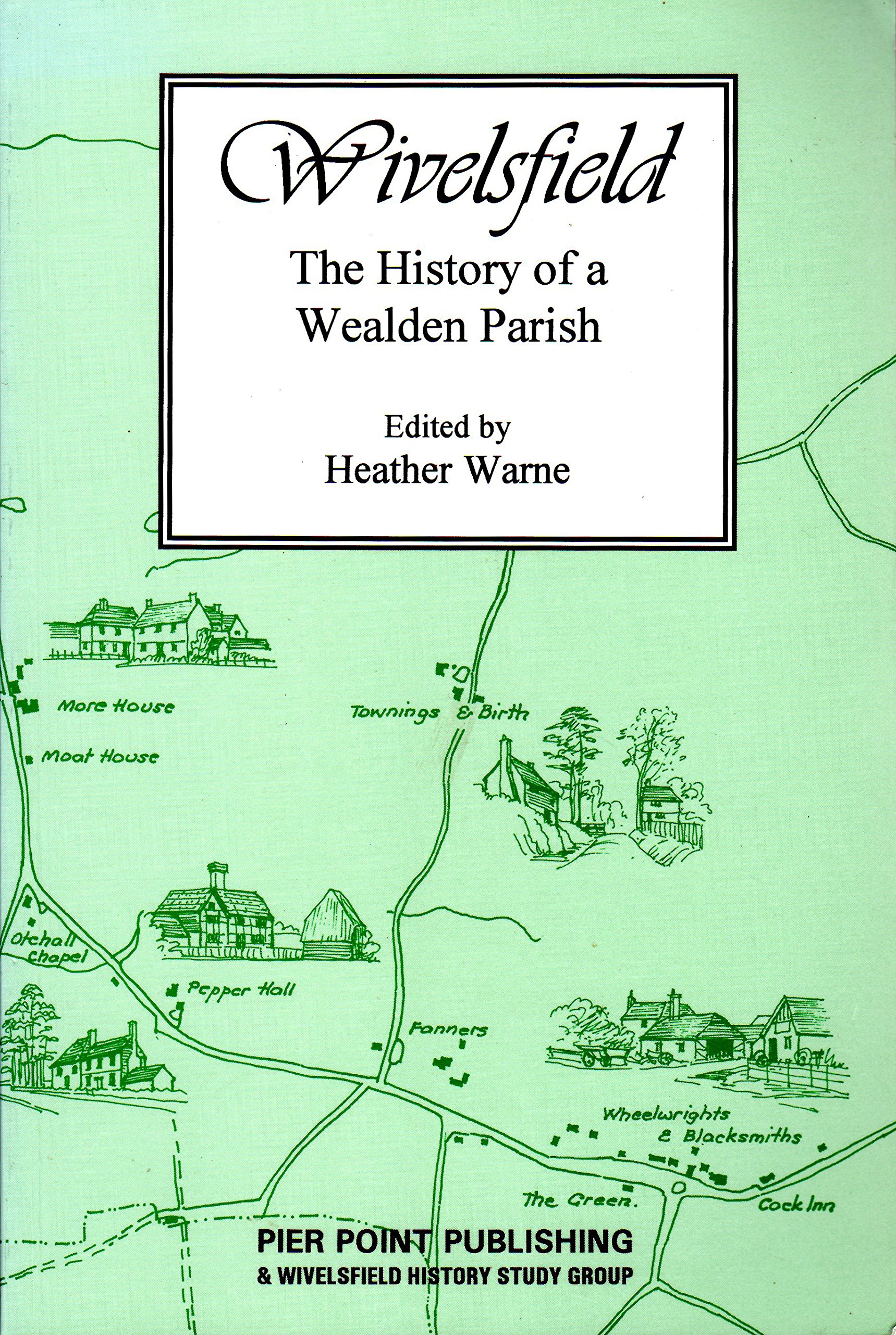 Wivelsfield: The history of a Wealden parish (Hardcover)