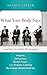 What Your Body Says (And How to Master the Message): Inspire, Influence, Build Trust, and Create Lasting Business Relationships by Sharon Sayler (2010-08-02)