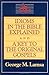 Idioms in the Bible Explained and a Key to the Original Gospels by George M. Lamsa(1982-11-01)