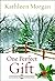 One Perfect Gift (Culdee Creek Christmas) by Morgan, Kathleen(September 1, 2008) Hardcover