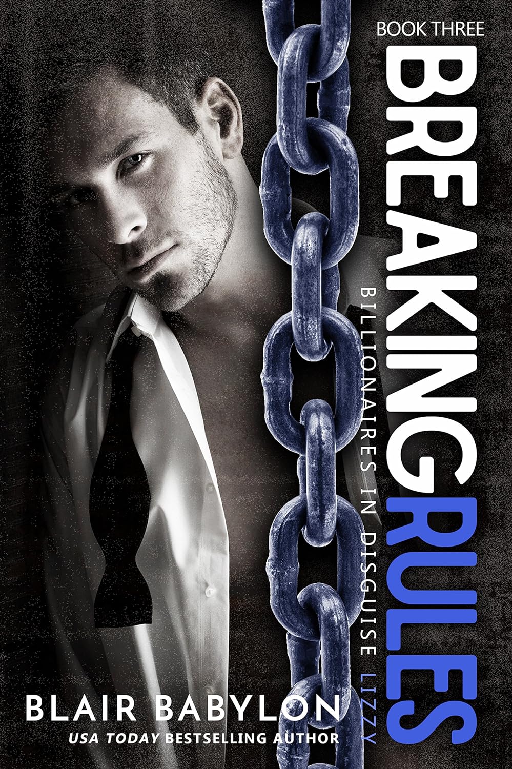 Breaking Rules (Billionaires in Disguise: Theo & Lizzy #3)