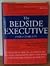 The Bedside Executive