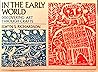In the Early World: Discovering Art Through Crafts