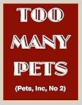 Too Many Pets