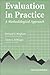 Evaluation in Practice: A Methodological Approach by Richard D. Bingham (1-Sep-2002) Hardcover