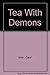 Tea with Demons by Carol Allen (1986-07-12)
