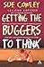 [Getting the Buggers to Think 2nd Edition] [By: Cowley, Sue] [June, 2007]