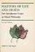 Matters of Life and Death: New Introductory Essays in Moral Philosophy by Tom L. Beauchamp (1986-05-03)