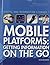 Mobile Platforms: Getting Information on the Go (Digital & Information Literacy (Library)) by Colin Wilkinson (2011-01-15)