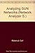 Analyzing Sun networks by Malamud, Carl (1992) Hardcover