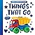 Things That Go (Look and Learn Photo Books)