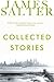[(Collected Stories)] [ By (author) James Salter ] [July, 2014]
