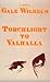 Torchlight to Valhalla by Gale Wilhelm (1985-10-03)