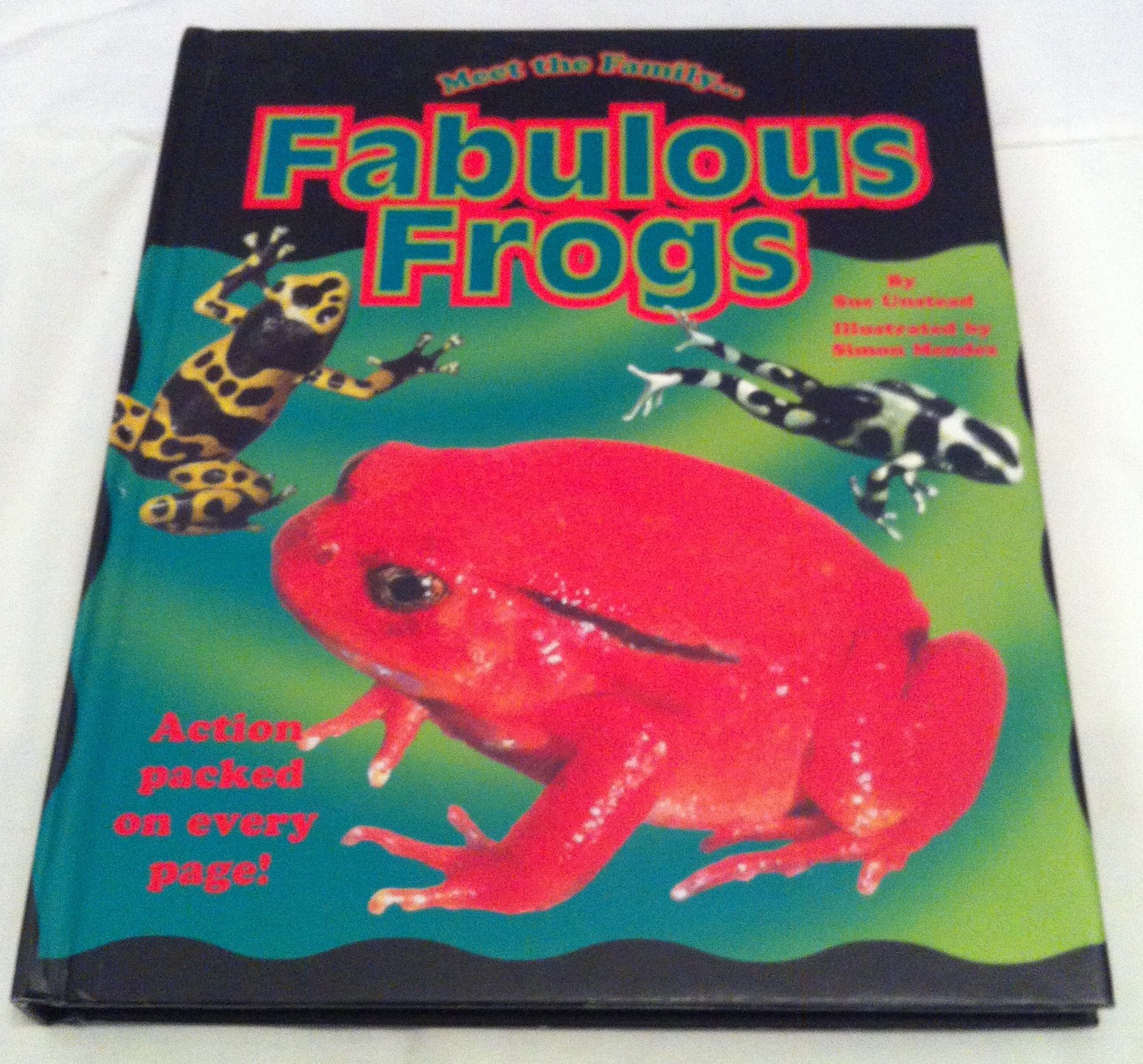 Fabulous Frogs (Meet the Family...)
