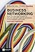 FT Guide to Business Networking: How to Use the Power of Online and Offline Networking for Business Success (The FT Guides) by Townsend, Heather (2011) Paperback