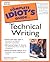 The Complete Idiot's Guide to Technical Writing by Krista Van Laan (2001-02-15)