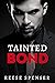 Tainted Bond (The Bonded Series Book 1)